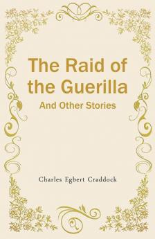 The Raid of the Guerilla And Other Stories