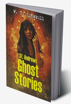 St. Andrews Ghost Stories
