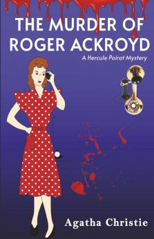 The Murder of Roger Ackroyd