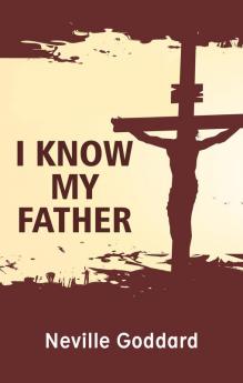 I Know My Father