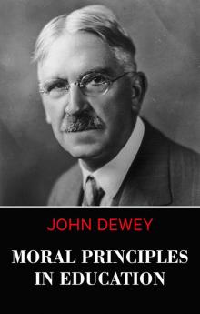 Moral Principles in Education