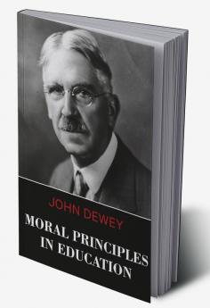 Moral Principles in Education