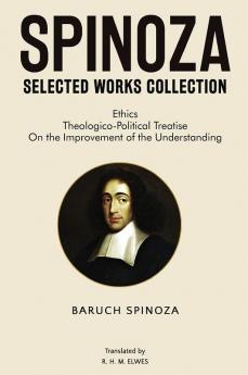 Spinoza Selected Works Collection