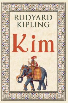 Kim: 1901 Classic Edition with Original Illustrations