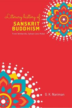 Literary History of Sanskrit Buddhism From Winternitz Sylvain Levi Huber