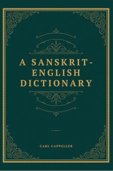 A SANSKRIT ENGLISH DICTIONARY