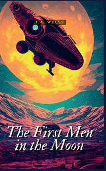 The First Men In The Moon