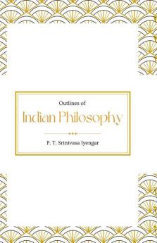 Outlines Of Indian Philosophy