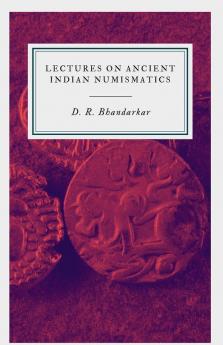 Lectures On Ancient Indian Numismatics