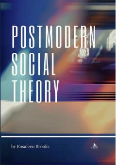 Postmodern Social Theory