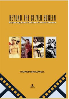 Beyond The Silver Screen Exploring Cinemaexploring Rural Culture In Hindi Cinema