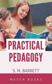 Practical Pedagogy