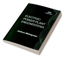 Electric Power Plant Engineering