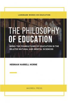 THE PHILOSOPHY OF EDUCATION