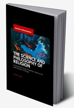 THE SCIENCE AND PHILOSOPHY OF RELIGION