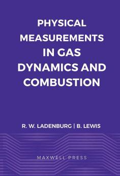 Physical Measurements in Gas Dynamics and Combustion