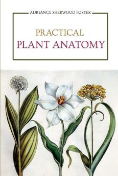 PRACTICAL PLANT ANATOMY