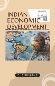 INDIAN ECONOMIC DEVELOPMENT
