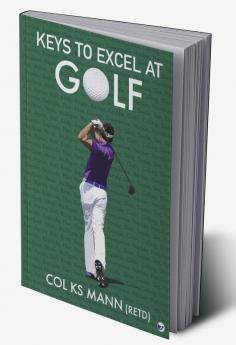 Keys to Excel in Golf