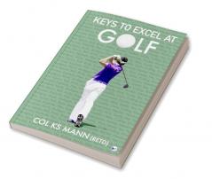 Keys to Excel in Golf