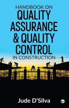 Handbook on Quality Assurance & Quality Control in Construction