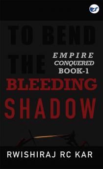 To Bend the Bleeding Shadow