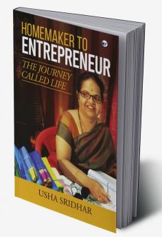 Homemaker to Entrepreneur: The Journey Called Life