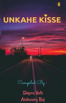 Unkahe Kisse