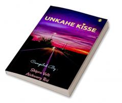 Unkahe Kisse