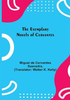 The Exemplary Novels of Cervantes