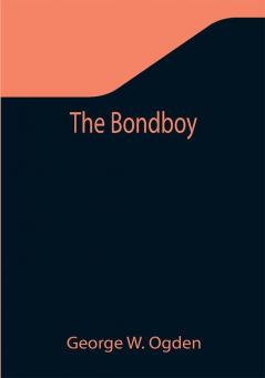 The Bondboy