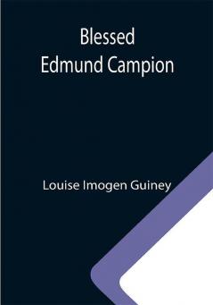 Blessed Edmund Campion