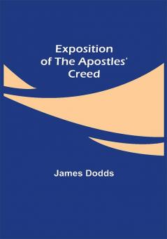 Exposition of the Apostles' Creed