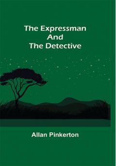 The Expressman and the Detective