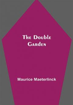 The Double Garden