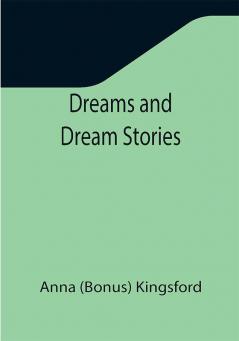 Dreams and Dream Stories