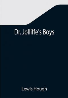 Dr. Jolliffe's Boys