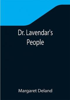 Dr. Lavendar's People