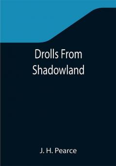 Drolls From Shadowland