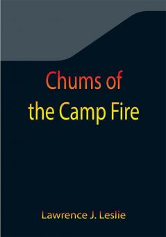 Chums of the Camp Fire