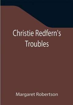 Christie Redfern's Troubles