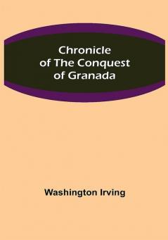 Chronicle of the Conquest of Granada