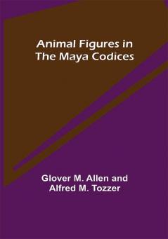 Animal Figures in the Maya Codices