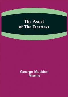 The Angel of the Tenement