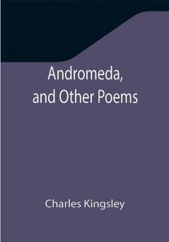 Andromeda and Other Poems