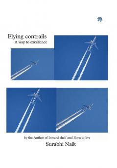 Flying Contrails - A way to excellence