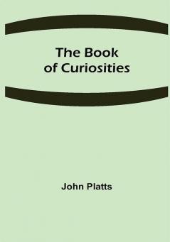 The Book of Curiosities