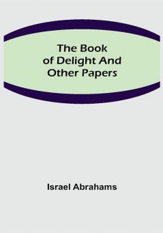 The Book of Delight and Other Papers