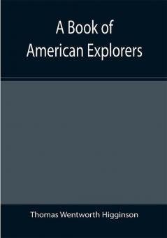 A Book of American Explorers