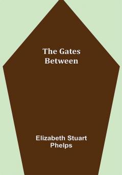 The Gates Between